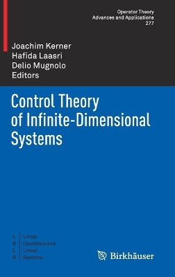 Control Theory of Infinite-Dimensional Systems by Joachim Kerner 9783030358976