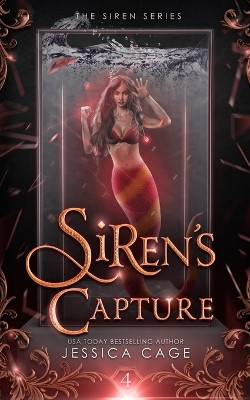 Siren's Capture by Jessica Cage 9781958295281
