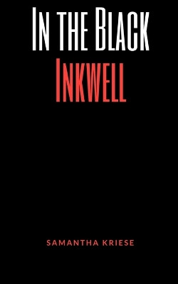 In the Black Inkwell by Samantha Kriese 9789357213394