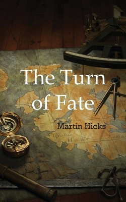 The Turn of Fate by Martin Hicks 9781789553543