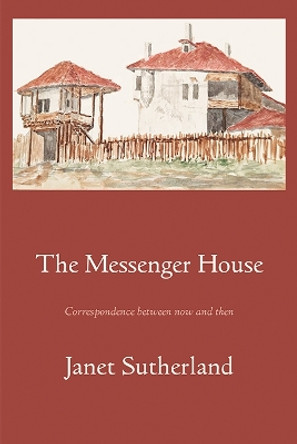 The Messenger House by Janet Sutherland 9781848618824