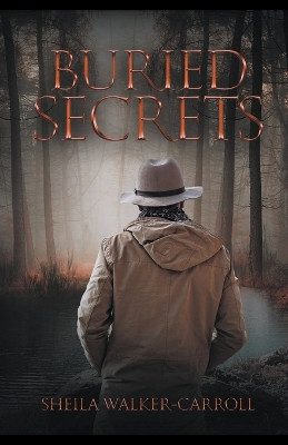 Buried Secrets I by Sheila Carroll 9798215801277