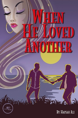 When He Loved Another: 2023 by Hafsah Ali 9791220115889