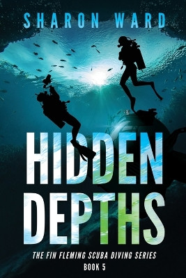 Hidden Depths by Sharon Ward 9781958478219