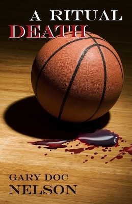 A Ritual Death by Gary Doc Nelson 9781960583413
