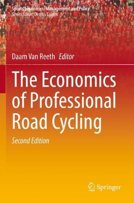 The Economics of Professional Road Cycling by Daam Van Reeth 9783031112607