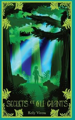 Secrets of Old Giants by Kelly Virens 9798988338208
