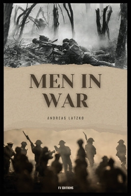 Men in War: Easy to Read Layout by Andreas Latzko 9791029916151