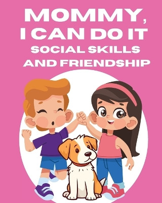 Mommy, I Can Do It by Kim Ruff-Moore 9798330206018