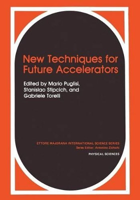 New Techniques for Future Accelerators by Mario Puglisi 9781468491166