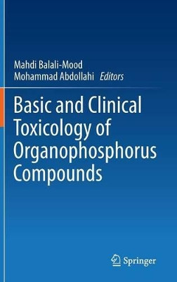 Basic and Clinical Toxicology of Organophosphorus Compounds by Mahdi Balali-Mood 9781447156246
