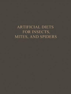 Artificial Diets for Insects, Mites, and Spiders by Pritam Singh 9781468483512