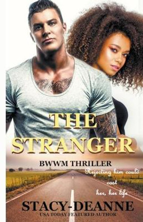The Stranger by Stacy-Deanne 9781393952503