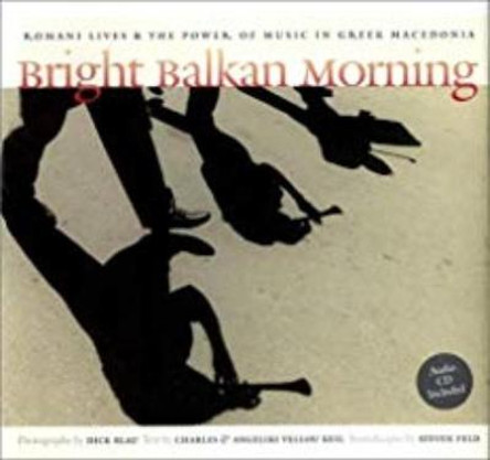 Bright Balkan Morning by Charles Keil