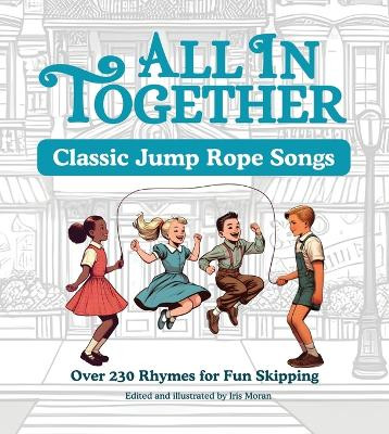All in Together - Jump Rope Rhymes by Iris Moran 9789659293568