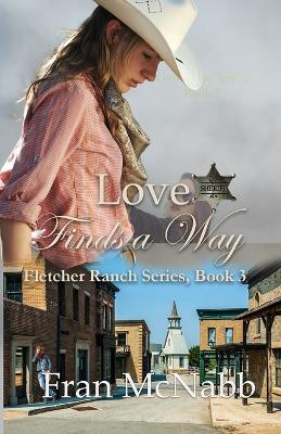 Love Finds a Way by Fran McNabb 9781962168854