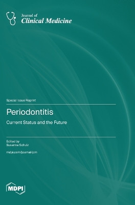 Periodontitis: Current Status and the Future by Susanne Schulz 9783725807772