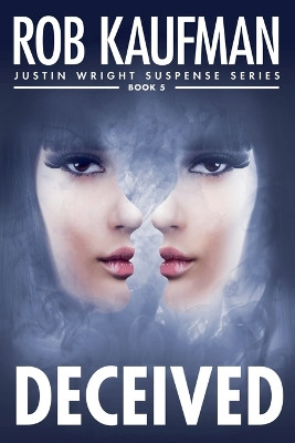 Deceived by Rob Kaufman 9798227247704