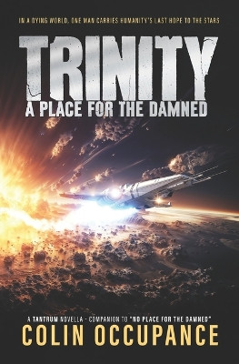 Trinity: A Place for the Damned by Colin Occupance 9781912325344