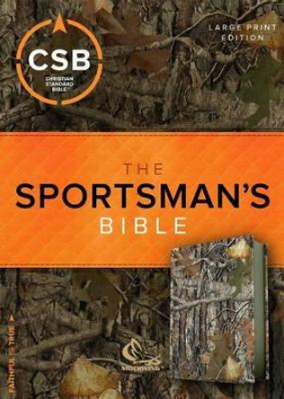 CSB Sportsman's Bible: Large Print Personal Size Edition, Mothwing Camouflage LeatherTouch by CSB Bibles by Holman CSB Bibles by Holman 9781433651717