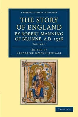 The Story of England by Robert Manning of Brunne, AD 1338 by Robert Manning 9781108052443
