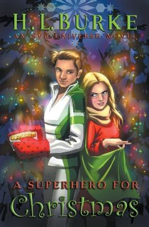 A Superhero for Christmas by H L Burke 9798215351437
