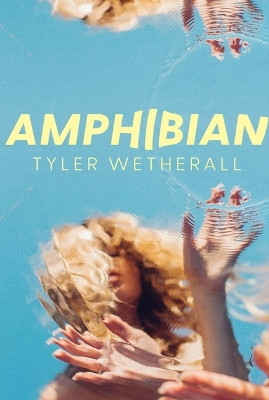 Amphibian by Tyler Wetherall 9781632462077