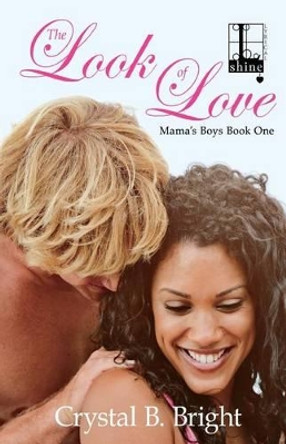 The Look of Love by Crystal Bright 9781616507121