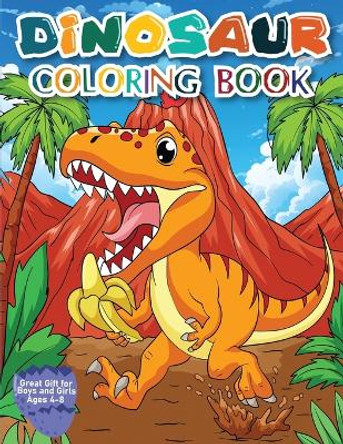 Dinosaur Coloring Book for Kids: Great Gift for Boys & Girls, Ages 4-8 by Fairyland Books 9781998058181