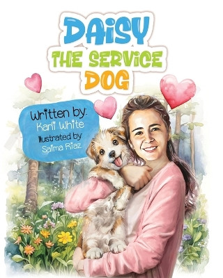 Daisy the Service Dog by Karli White 9798990372504