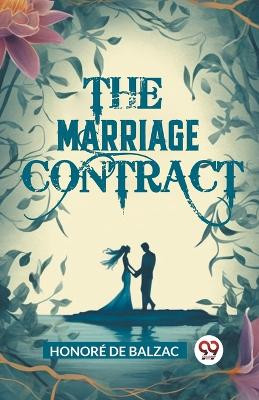 The Marriage Contract by Honore De Balzac 9789363052703