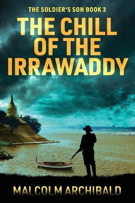 The Chill of the Irrawaddy by Malcolm Archibald 9784824194732