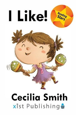 I Like! by Cecilia Smith 9781532409264