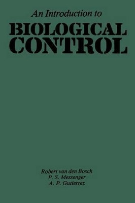 An Introduction to Biological Control by R. van den Bosch 9781475791648
