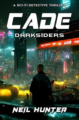 Cade: Darksiders - Book 1 by Mike Linaker 9781635297638