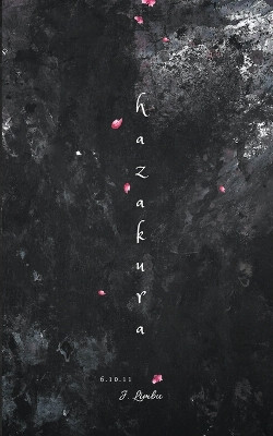 Hazakura by J Limbu 9781737833208