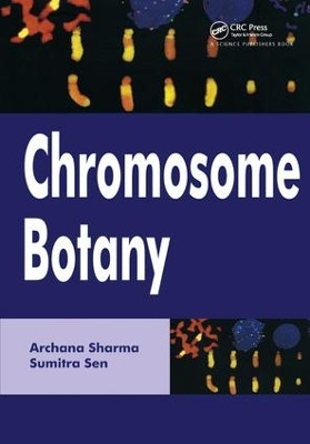 Chromosome Botany by Archana Sharma 9781138407749