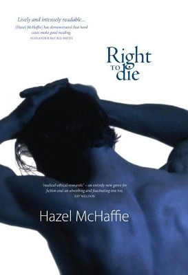 Right to Die by Hazel McHaffie 9781906307219