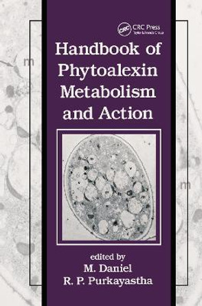 Handbook of Phytoalexin Metabolism and Action by M. Daniel