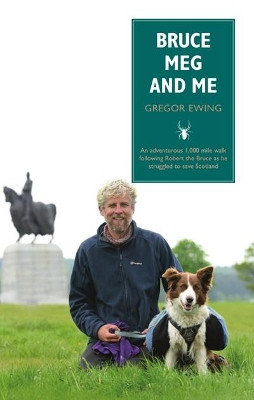 Bruce, Meg and Me by Gregor Ewing 9781910021804