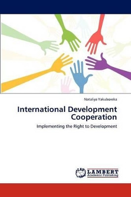 International Development Cooperation by Nataliya Yakubovska 9783659199424