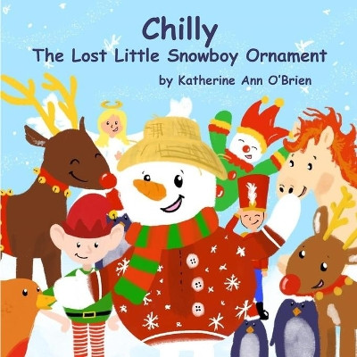 Chilly: The Lost Little Snowboy Ornament by Katherine Ann O'Brien 9781946908216