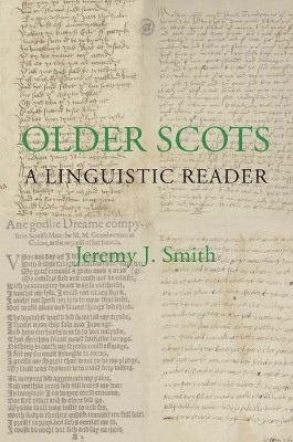 Older Scots - A Linguistic Reader by Jeremy J. Smith 9781897976340