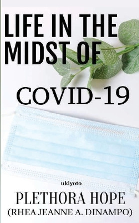 Life In The Midst of COVID-19 by Plethora Hope 9789356458727