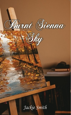 Burnt Sienna Sky by Jackie Smith 9781922792761