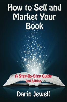 How To Sell And Market Your Book by Darin Jewell 9781908775696