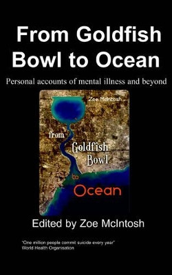 From Goldfish Bowl to Ocean by Zoe McIntosh 9781904697695