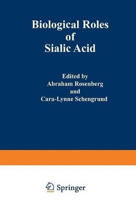 Biological Roles of Sialic Acid by Abraham Rosenberg 9781468422283