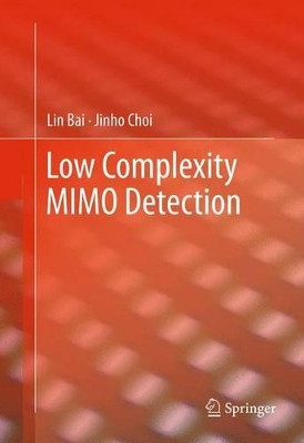 Low Complexity MIMO Detection by Bai-Lin Hao 9781489998248