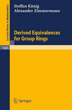 Derived Equivalences for Group Rings by Steffen Koenig 9783540643111